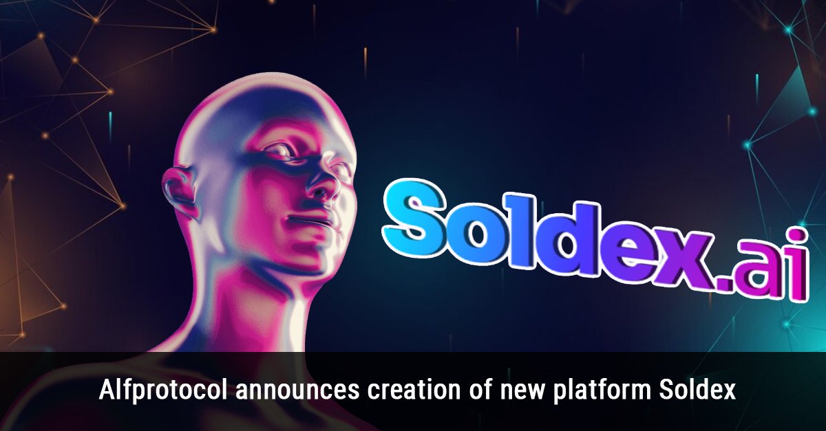 Alfprotocol announces creation of new platform Soldex