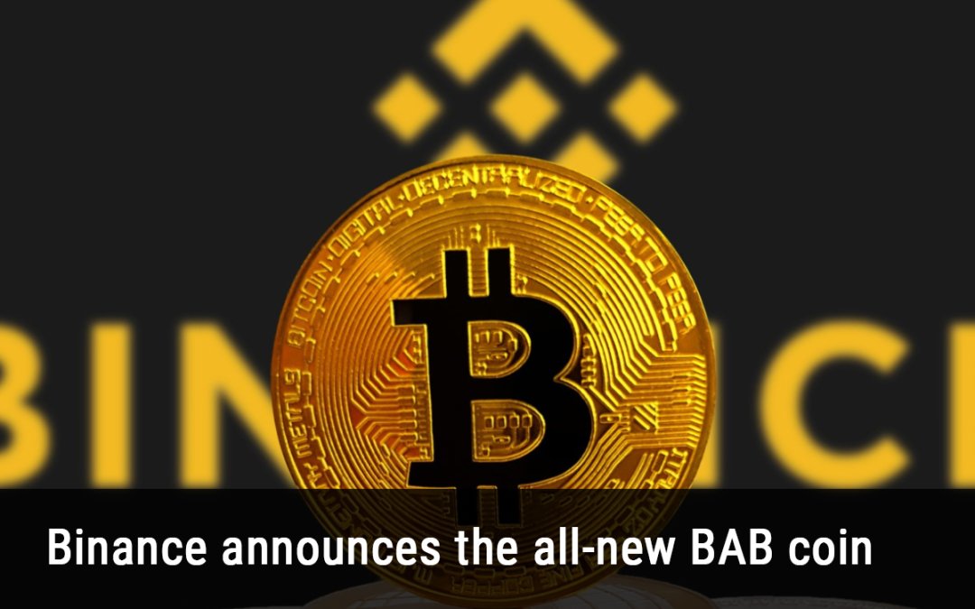Binance announces the all-new BAB coin