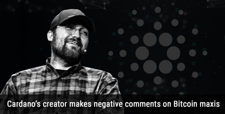 Cardano’s creator makes negative comments on Bitcoin maxis
