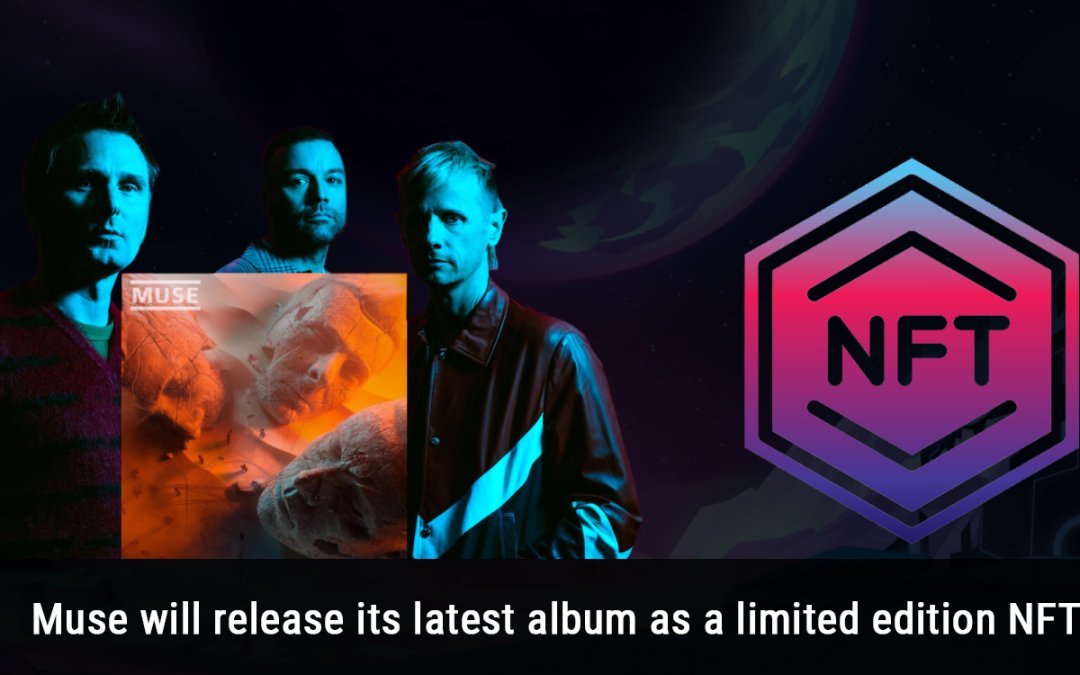 Muse will release its latest album as a limited edition NFT