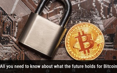 All you need to know about what the future holds for Bitcoin
