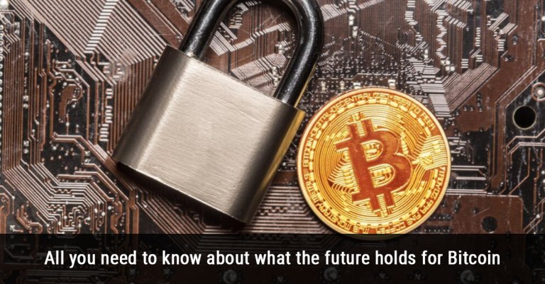 All you need to know about what the future holds for Bitcoin