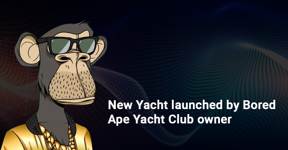 New Yacht launched by Bored Ape Yacht Club owner