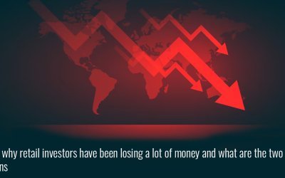 Learn why retail investors have been losing a lot of money and what are the two reasons