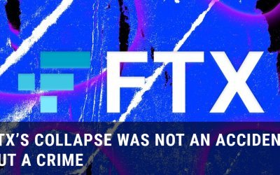 FTX’s Collapse was not an Accident but a crime